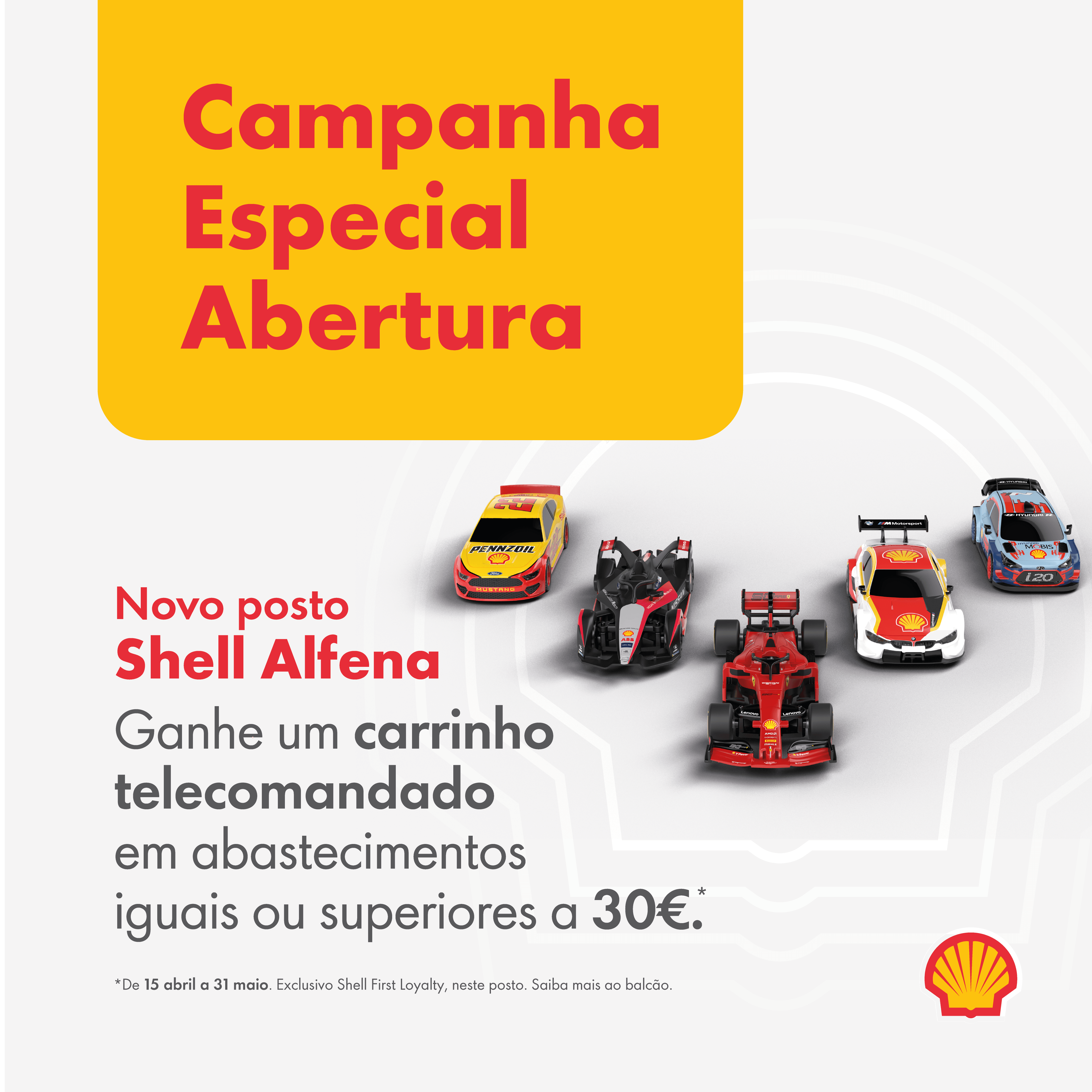 Shell First Loyalty - Campanha de Abertura de Postos - Shell Alfena